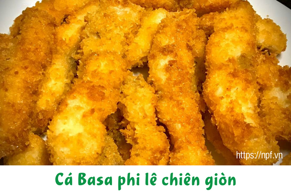 Cá Basa phi lê chiên giòn Cá Basa phi lê chiên giòn