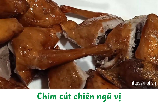 Chim cút chiên ngũ vị Chim cút chiên ngũ vị